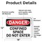 Signmission 12 in H x 18 in W, Vinyl Decal, Rectangle, Confined Space Do Not Enter OS-2PACK-DS-D-1218-L-19286 - alternate 5